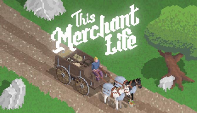This Merchant Life Free Download