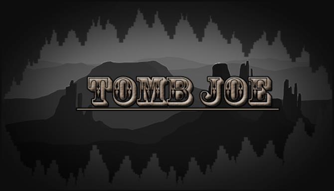 Tomb Joe Free Download