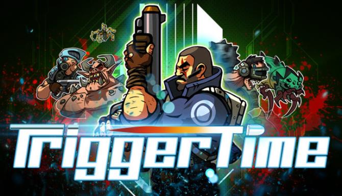 Trigger Time Free Download