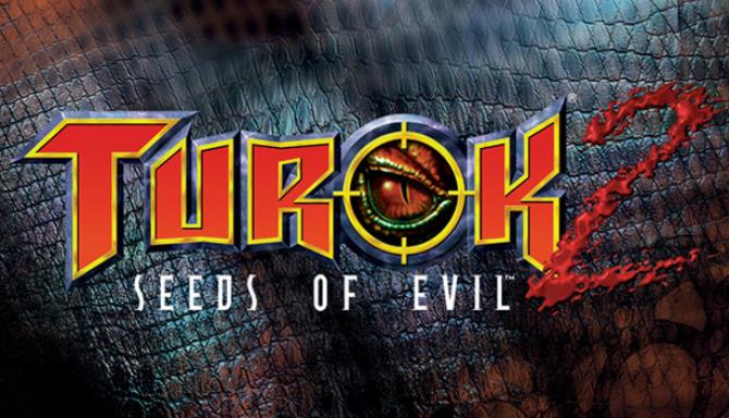 Turok 2: Seeds of Evil Free Download