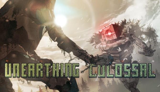 Unearthing Colossal Free Download
