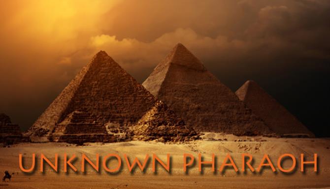 Unknown Pharaoh Free Download