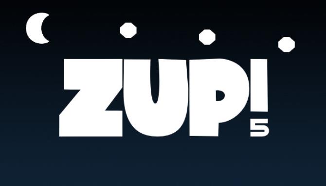 Zup! 5 Free Download