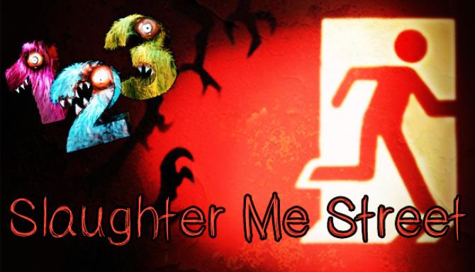 123 Slaughter Me Street Free Download