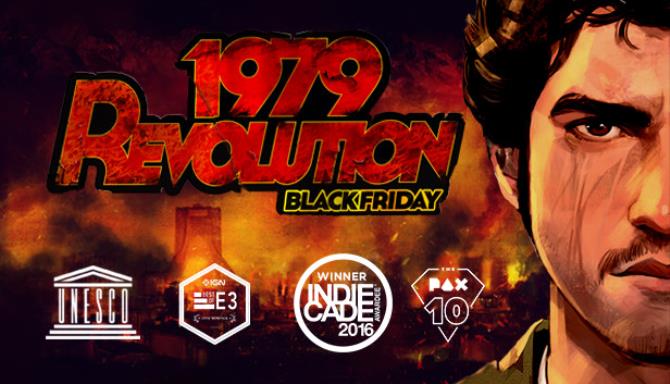 1979 Revolution: Black Friday Free Download