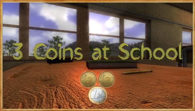 3 Coins At School Free Download