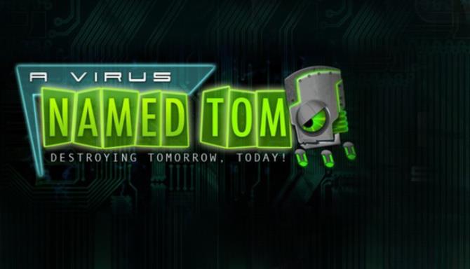 A Virus Named TOM Free Download