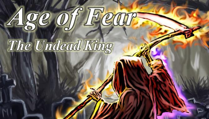 Age of Fear: The Undead King Free Download