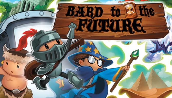 Bard to the Future Free Download