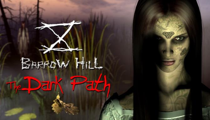 Barrow Hill: The Dark Path Free Download