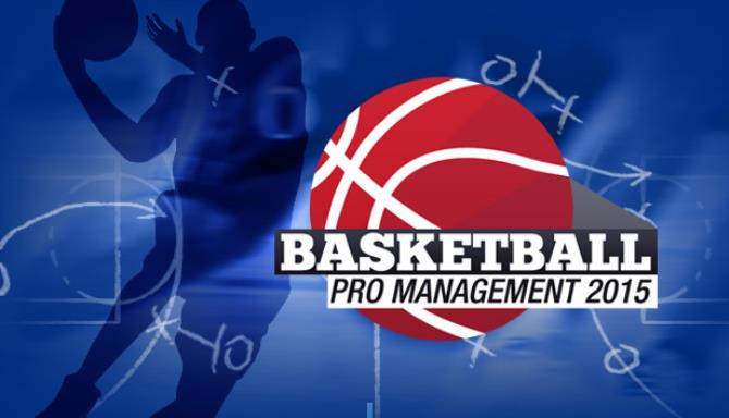 Basketball Pro Management 2015 Free Download
