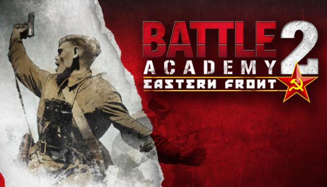 Battle Academy 2: Eastern Front Free Download