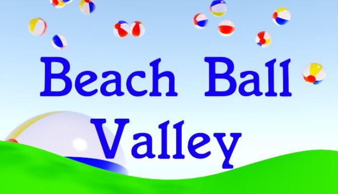 Beach Ball Valley Free Download