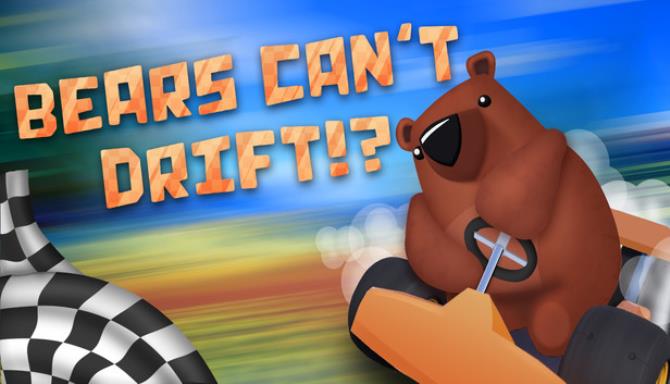 Bears Can't Drift!? Free Download