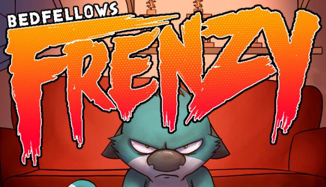 Bedfellows FRENZY Free Download