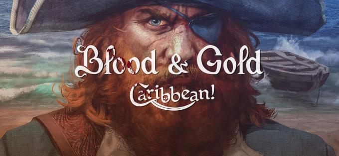 Blood & Gold: Caribbean! Free Download