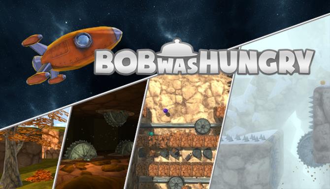 Bob Was Hungry Free Download