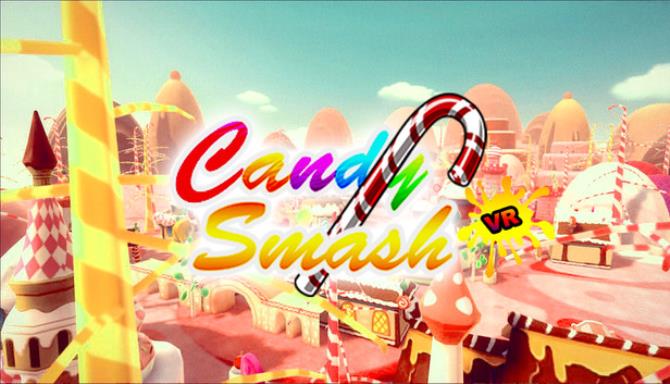 Candy Smash VR Free Download