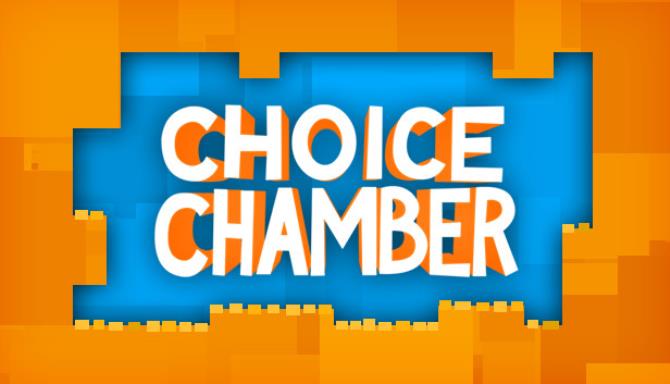 Choice Chamber Free Download