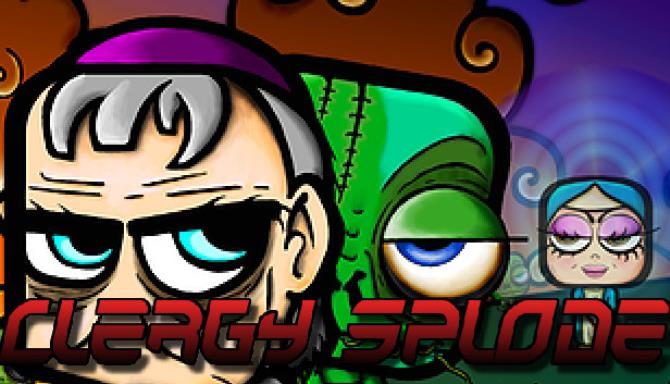 Clergy Splode Free Download