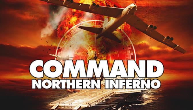 Command: Northern Inferno Free Download