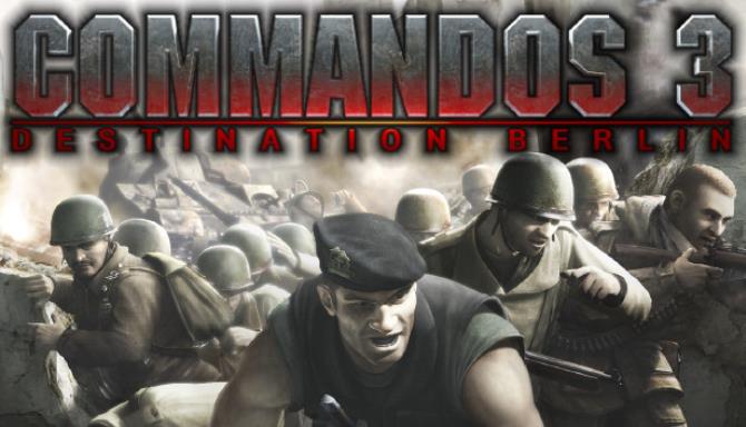 Commandos 3: Destination Berlin Free Download