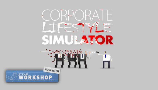 Corporate Lifestyle Simulator Free Download
