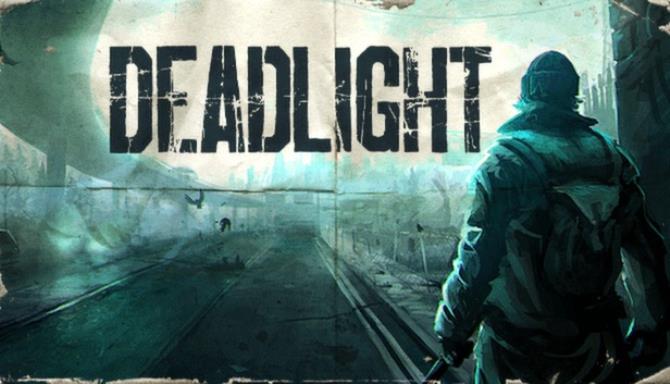 Deadlight Free Download
