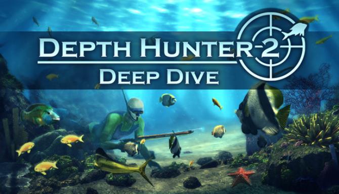 Depth Hunter 2: Deep Dive Free Download