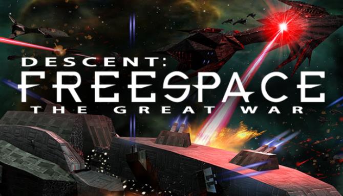 Descent: FreeSpace – The Great War Free Download
