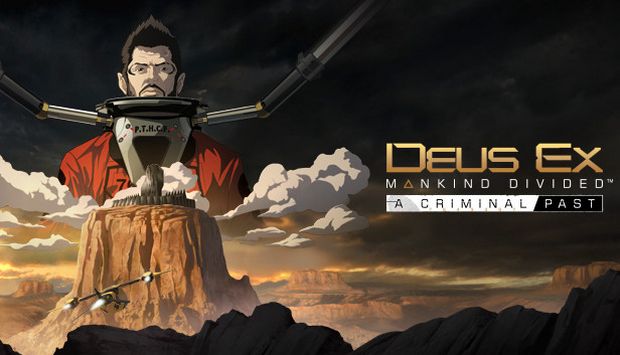 Deus Ex: Mankind Divided DLC - A Criminal Past Free Download