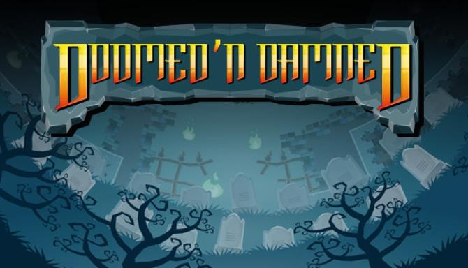 Doomed'n Damned Free Download