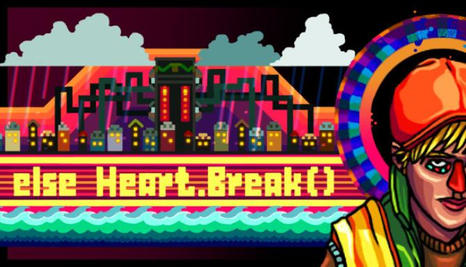 Else Heart.Break() Free Download