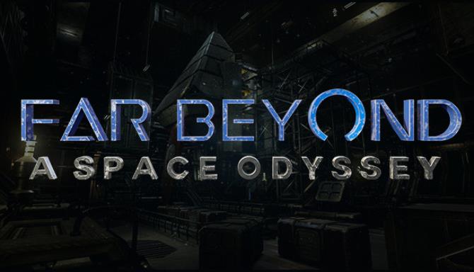 Far Beyond: A space odyssey VR Free Download