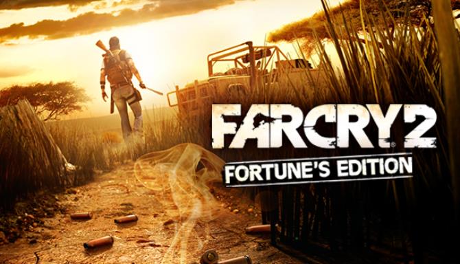 Far Cry® 2: Fortune's Edition Free Download