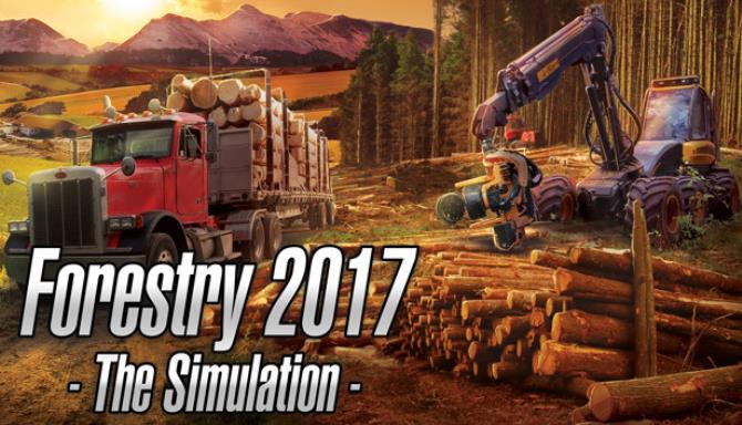 Forestry 2017 - The Simulation Free Download