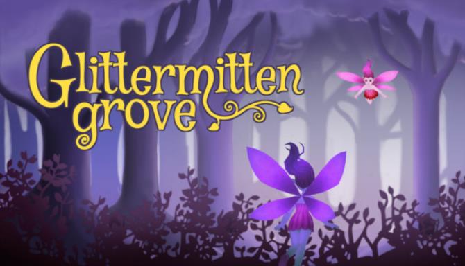 Glittermitten Grove Free Download