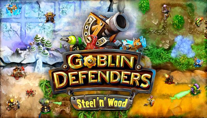Goblin Defenders: Steel‘n’ Wood Free Download