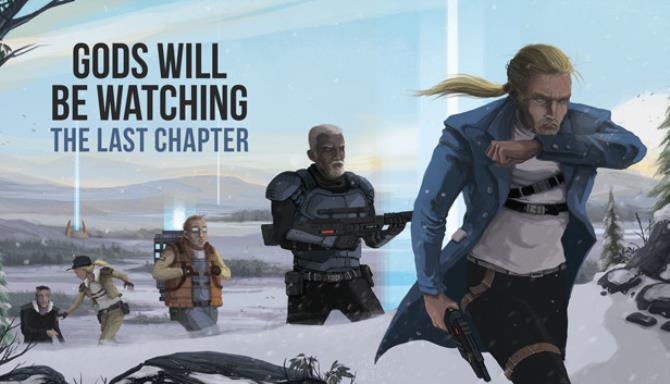 Gods Will Be Watching Free Download