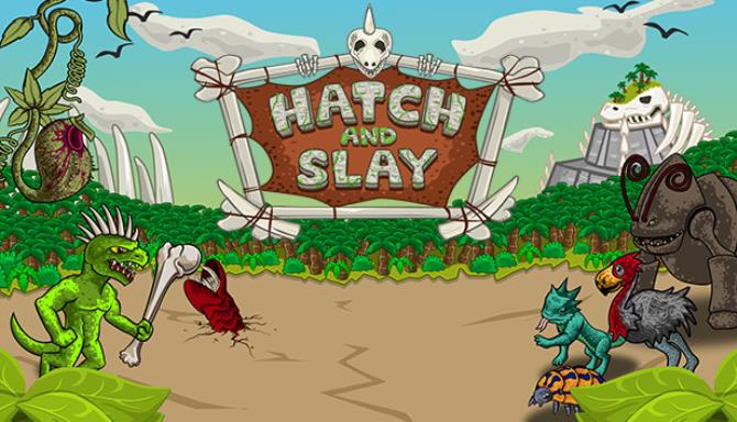 Hatch and Slay Free Download