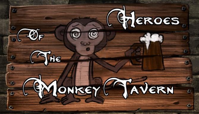 Heroes of the Monkey Tavern Free Download