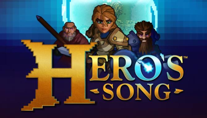Hero's Song™ Free Download