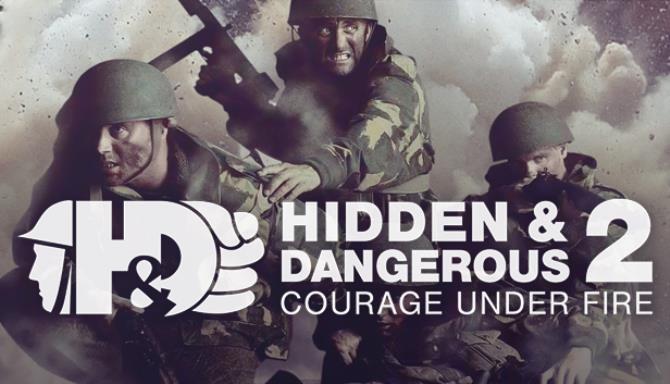 Hidden & Dangerous 2: Courage Under Fire Free Download