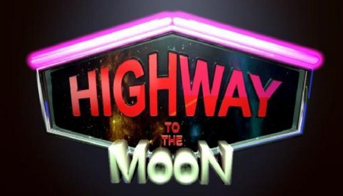 Highway to the Moon Free Download