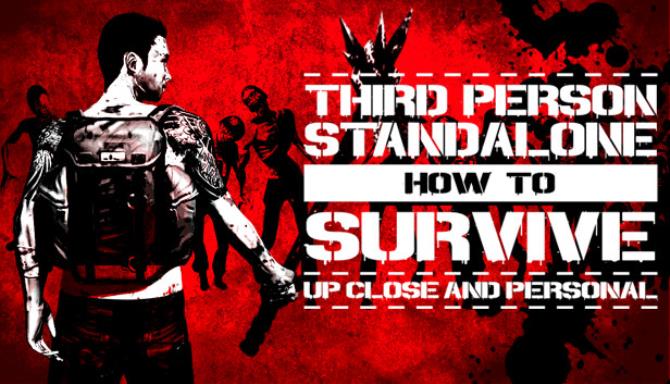 How To Survive: Third Person Standalone Free Download