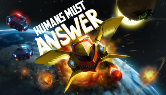 Humans Must Answer Free Download