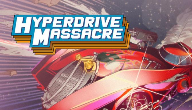 Hyperdrive Massacre Free Download