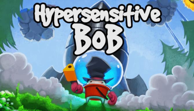 Hypersensitive Bob Free Download