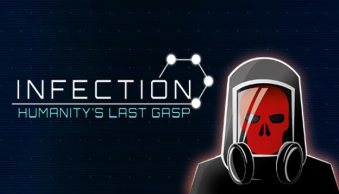 Infection: Humanity's Last Gasp Free Download
