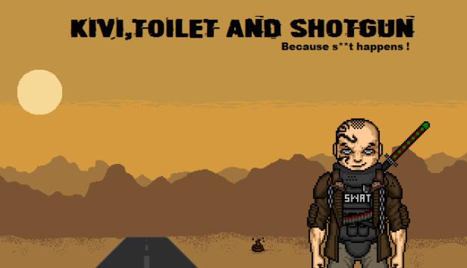 Kivi, Toilet and Shotgun Free Download